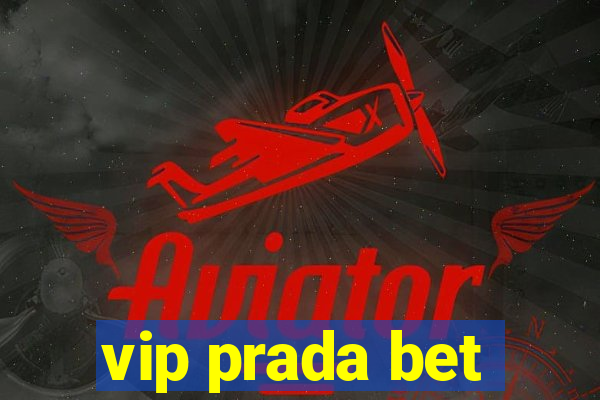 vip prada bet
